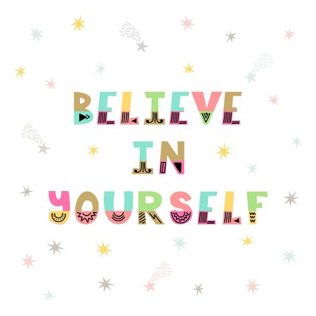Believe in yourself. Handwritten lettering. Hand drawn motivational phrase for greeting cards or posters. Inspirational motto. Vector illustrationのイラスト素材