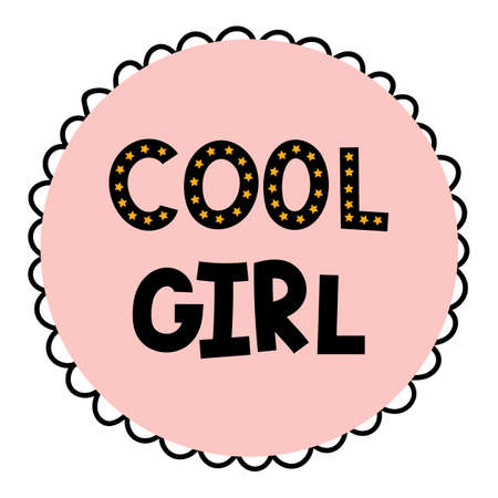 cool girl. Hand drawn lettering. Motivational phrase. Design for poster, banner, postcard. vector illustrationのイラスト素材