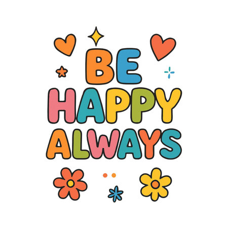 Be happy always. Hand drawn lettering. Vector illustration in doodle style.の素材