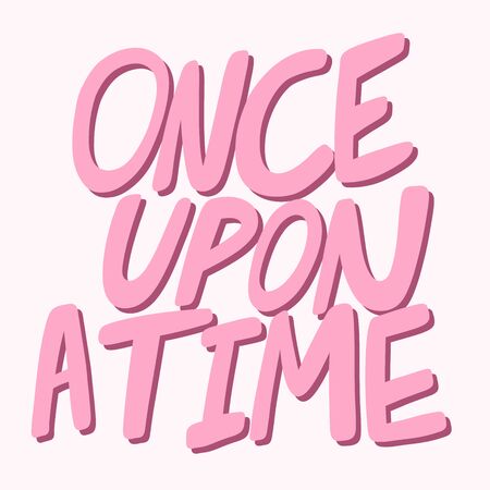 Once upon a time. Sticker for social media content. Vector hand drawn illustration design.のイラスト素材