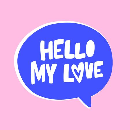 Hello my love. Valentine s day Sticker for social media content.のイラスト素材