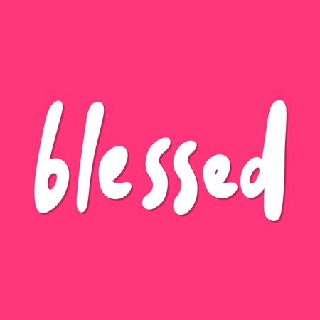 Blessed. Sticker for social media content. Vector hand drawn illustration design.のイラスト素材
