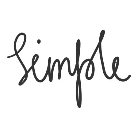 Simple. Vector hand drawn illustration sticker with cartoon lettering. Good as a sticker, video blog cover, social media message, gift cart, t shirt print design.のイラスト素材