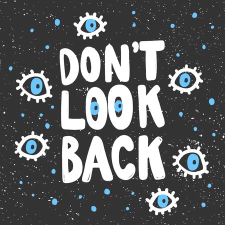 Do not look back. Sticker for social media content. Vector hand drawn illustration design.のイラスト素材