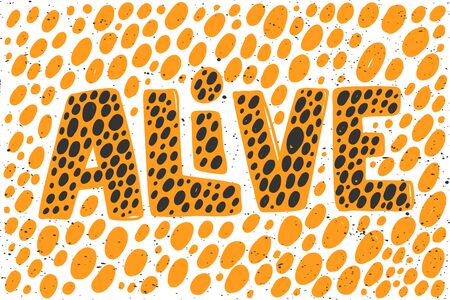 Alive. Sticker for social media content. Vector hand drawn illustration design.のイラスト素材