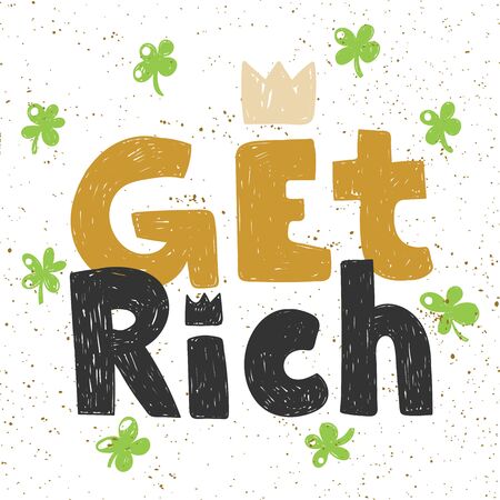 Get rich. Sticker for social media content. Vector hand drawn illustration design.のイラスト素材