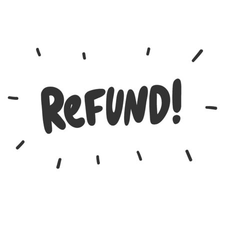 Refund. Vector hand drawn illustration with cartoon lettering.のイラスト素材