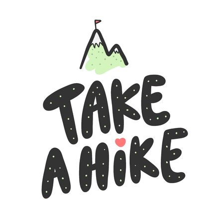 Illustration pour Take a Hike. Sticker for social media content. Vector hand drawn illustration design. - image libre de droit