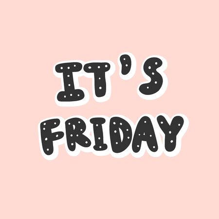 It is Friday. Sticker for social media content. Vector hand drawn illustration design.のイラスト素材