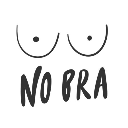 No bra. Sticker for social media content. Vector hand drawn illustration design.のイラスト素材