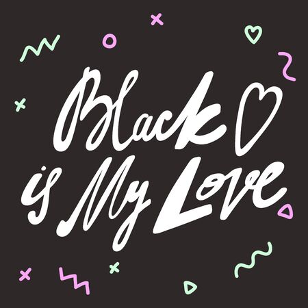 Black is my love. BLM. Black lives matter 2020 sticker. Social media content post banner anti racism.のイラスト素材