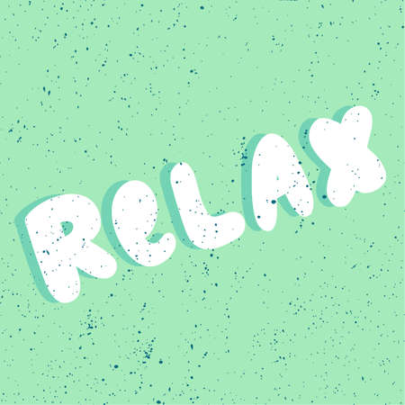 Relax. Sticker for social media content. Vector hand drawn illustration design.