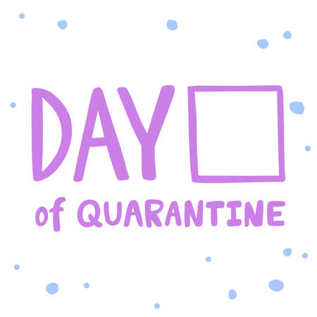 Day of Quarantine. covid-19. Sticker for social media content. Vector hand drawn illustration design.のイラスト素材