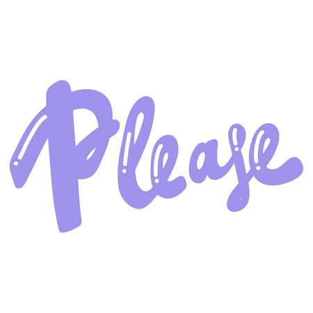 Please. Lettering quote in retro style. Creative vector illustration text. Holiday art font. Vector calligraphy lettering quote.のイラスト素材