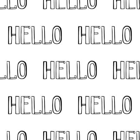 Hello. Vector seamless pattern with calligraphy hand drawn text. Good for wrapping paper, wedding card, birthday invitation, pattern fill, wallpaperのイラスト素材