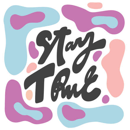 Stay True. Vector hand drawn calligraphic design poster.のイラスト素材