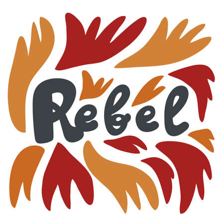 Rebel. Vector hand drawn calligraphic design poster.のイラスト素材