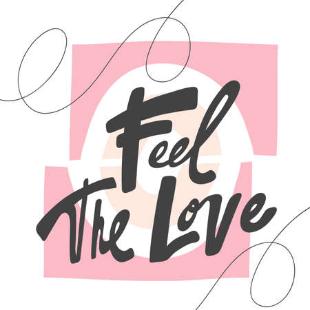 Feel the love. Vector hand drawn calligraphic design poster. Good for wall art, t shirt print design, web banner, video cover and otherのイラスト素材