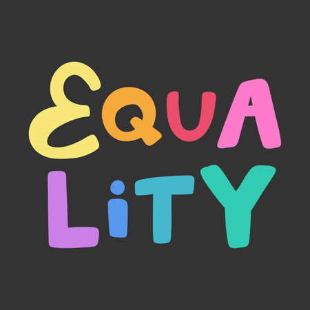 Equality. Cartoon illustration Fashion phrase. Cute Trendy Style design font. Vintage vector hand drawn illustration. Vector logo icon.のイラスト素材