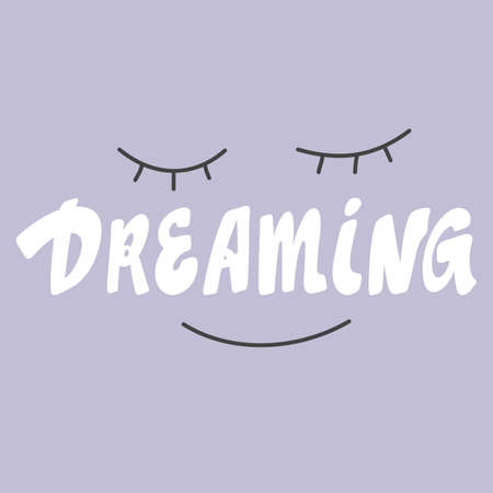 Dreaming. Hand drawn lettering logo for social media contentのイラスト素材