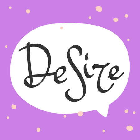 Desire. Cartoon illustration Fashion phrase. Cute Trendy Style design font. Vintage vector hand drawn illustration. Vector logo icon.のイラスト素材