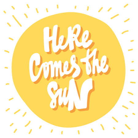 Here comes the Sun. Hand drawn lettering logo for social media contentのイラスト素材