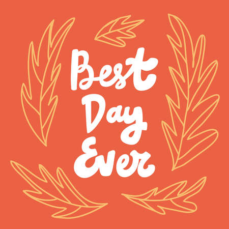 Best day Hand drawn lettering logo for social media contentのイラスト素材