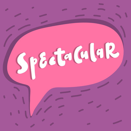 Spectacular. Hand drawn purple and pink calligraphy lettering banner with bubble speech. Good for tee, poster, card, sticker, advertisementのイラスト素材