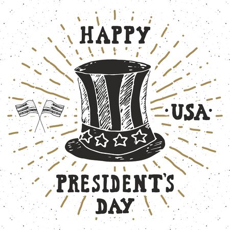 Vintage label, Hand drawn american cylinder hat, Happy President Day greeting card, grunge textured retro badge, typography design illustrationのイラスト素材