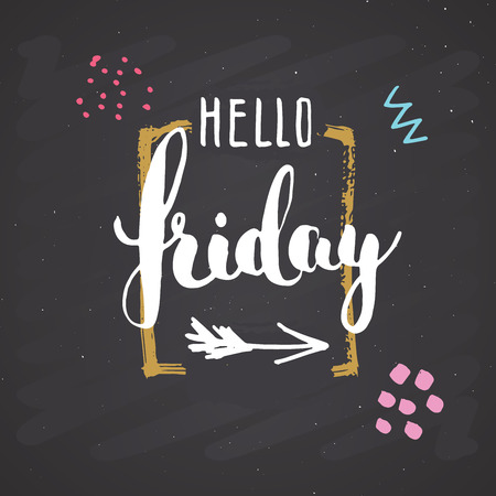 Hello Friday lettering quote, Hand drawn calligraphic sign. Vector illustration on chalkboard background.のイラスト素材