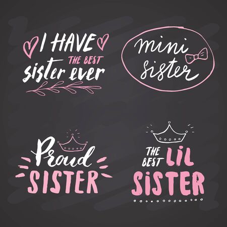 Sister calligraphic Lettering signs set, child nursery printable phrase set. Vector illustration on chalkboard background.のイラスト素材