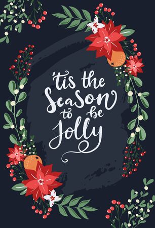 'Tis the season to be jollyt lettering card and hand drawn festive christmas decorative elements, florals and branches. Hand drawn vintage style Merry Christmas cardのイラスト素材