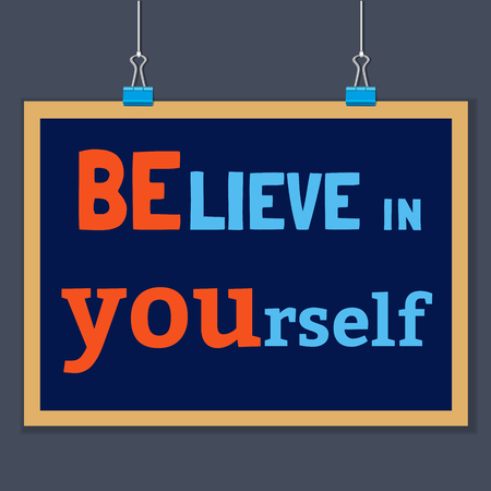 Motivated Quote Believe in Yourself. Motivational Vector Typography Poster Concept. Idea for design of motivating slogan, banner with quotes, quoting flyer, poster, web icon. Vector Illustration.のイラスト素材