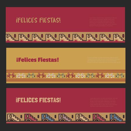 Horizontal banners set. Felices fiestas - Happy holiday greeting in Spanish. Decorative pattern border. Traditional latin American indian color. Festive celebration template. Vector illustrationのイラスト素材