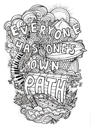 Beautiful phrase about life  hand lettering and doodles elements background. Hand drawn llustration, quote, lifestyle, aphorism. Everyone has one's own pathの写真素材