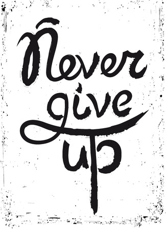 Never give up motivational quote. Hand written inscription. Hand drawn lettering. Never give up phrase. Vector illustration.のイラスト素材