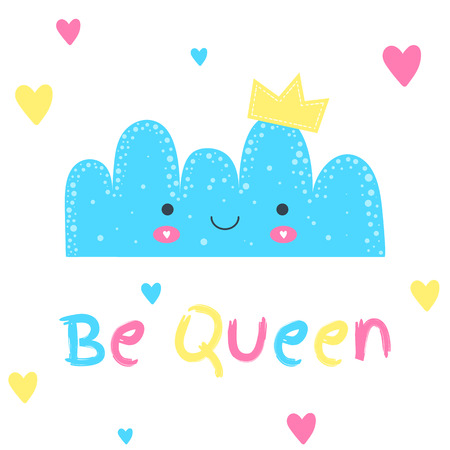 Vector illustration. Print for kids and baby. Nursery cute cloud with crown and hearts. Be queen. Blue, pink and yellow colors. Wall art.のイラスト素材