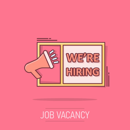 We're hiring icon in comic style. Job vacancy search vector cartoon illustration on white isolated background. Megaphone announce business concept splash effect.のイラスト素材