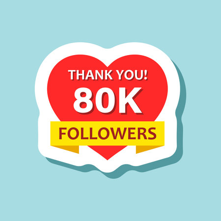Thank you 80000 followers sticker icon in flat style. Subscription amount vector illustration on...