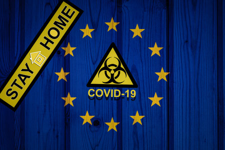 flag of European Union in original proportions. Quarantine and isolation - Stay at home. flag with...