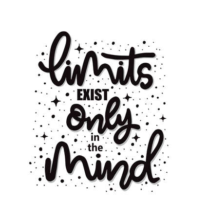 Limits exist only in the mind, hand lettering, motivational quotesのイラスト素材