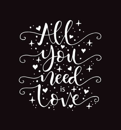 All you need is love. Motivational quote, hand letteringのイラスト素材
