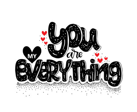You are my everything hand lettering, motivational quotesのイラスト素材