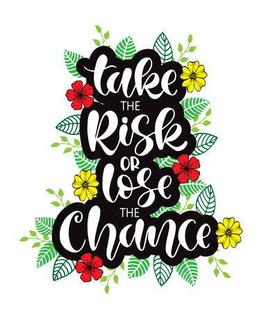 Take the risk or lose the chance, hand lettering, motivational quotesのイラスト素材