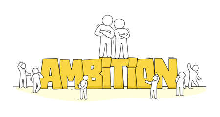 Sketch of little people with word Ambition. Doodle cute miniature scene about work. Hand drawn cartoon vector illustration.のイラスト素材