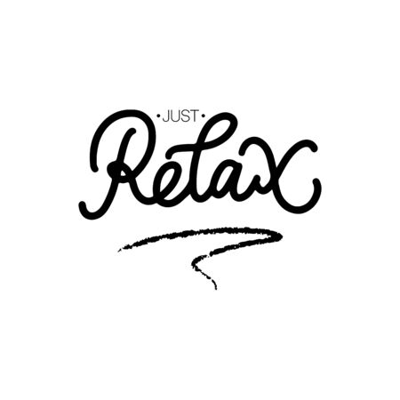 Just Relax - vector lettering, hand drawn isolated on white, brush texture wordsのイラスト素材
