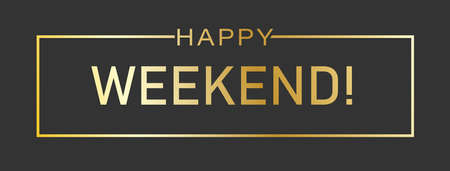 HAPPY WEEKEND greeting inscription for a postcard, cover, banner, poster and thematic design. Flat style.のイラスト素材