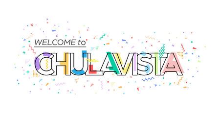 Welcome to Chulavista. Vector lettering for greetings, postcards, posters, posters and banners. Flat designのイラスト素材