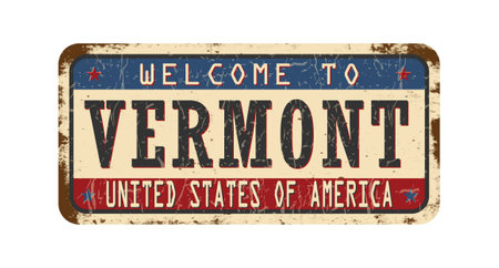 Welcome to Vermont. An old worn sign with an inscription. Welcome metal plaque with rust elementsのイラスト素材