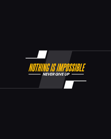 Never give up typography t shirt design nothing impossible vector quote design | No Editableのイラスト素材